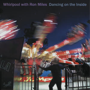 Whirlpool&Ron Miles《All of Your Secrets》[MP3_LRC]