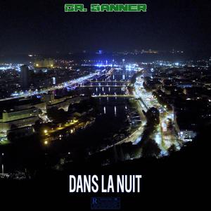 Dr. Banner - Dans la nuit