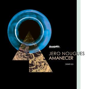 Jero Nougues《Amanecer(Ilias Katelanos Remix)》[MP3_LRC]