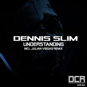 Dennis Slim《Understanding(Julian Viegas Remix)》[MP3_LRC]