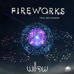 Willow&Ben Reneer《Fireworks(Original Mix)》[MP3_LRC]