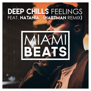 Deep Chills&Natania《Feelings(Hartman Remix)》[MP3_LRC]