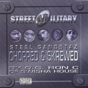 Street Military&K.B.&Icey Hott&Pharoah&Lil' Flea《Steel Gangstaz(Screwed)》[MP3_LRC]