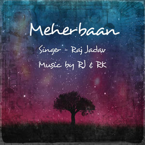 Raj jadav - Meherbaan
