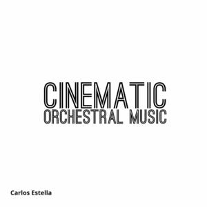 Carlos Estella《An Epic Cinematic》[MP3_LRC]