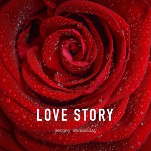 Sergey Wednesday - Love Story