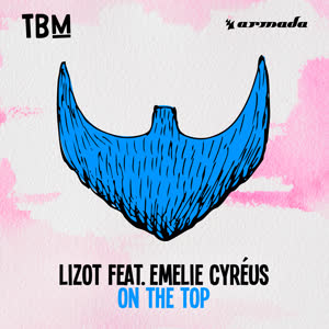 LIZOT&Emelie Cyreus《On The Top(Explicit)》[MP3_LRC]