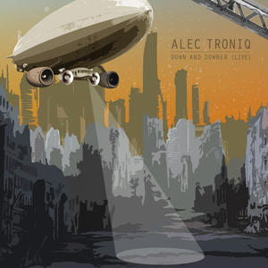 alec troniq《Down And Downer(Live)》[MP3_LRC]