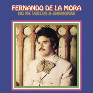 Fernando De La Mora《Tal Como Eres》[MP3_LRC]