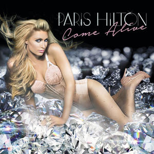 Paris Hilton《Come Alive》[MP3_LRC]