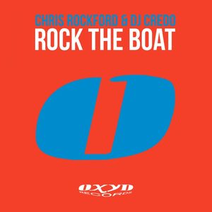 Chris Rockford&Dj CrEdo《Rock the Boat(Joey Chicago Remix)》[MP3_LRC]