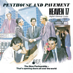 Heaven 17《Penthouse And Pavement(2006 Digital Remaster)》[MP3_LRC]