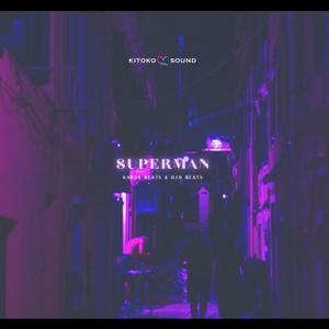 Kanda Beats&D.i.n BEATS&kitoko sound - Superman(feat. D.i.n BEATS & Kitoko Sound)