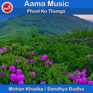 Mohan Khadka&Sandhya Budha - Phool Ko Thunga