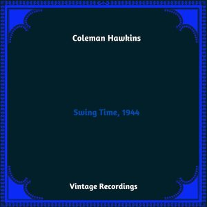 Coleman Hawkins《I'm Yours》[MP3_LRC]