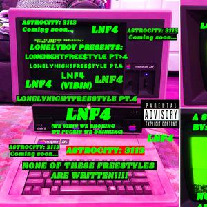 lonelyboy《LNF4(Vibing)(Explicit)》[MP3_LRC]