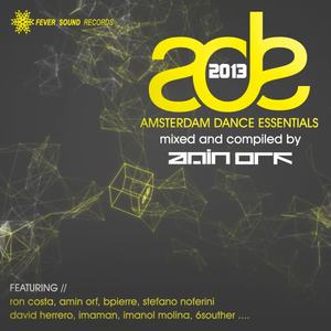 Amin Orf《Amsterdam Dance Essentials 2013(Continuous Mix)》[MP3_LRC]