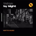 Robert Miles&Matts《Tokyo By Night》[MP3_LRC]