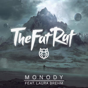 TheFatRat&Laura Brehm《Monody(Radio Edit)》[MP3_LRC]