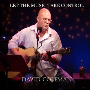 David Coleman《Let the Music Take Control》[MP3_LRC]