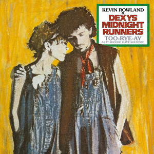 Dexys Midnight Runners&Kevin Rowland《Liars A To E(As It Should Have Sounded 2022)》[MP3_LRC]