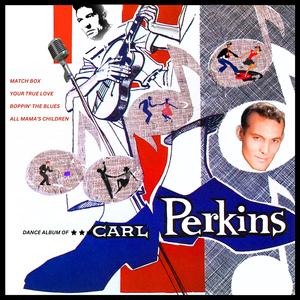 Carl Perkins《Matchbox》[MP3_LRC]