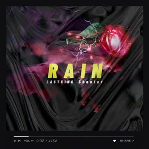 Shooter&刘炫廷《RAIN (雨)》[MP3_LRC]