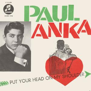 Paul Anka《Put Your Head On My Shoulder(1959)》[MP3_LRC]