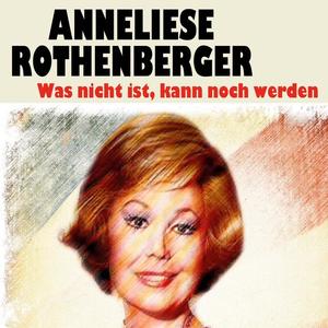 Anneliese Rothenberger《Spiel mir das Lied von Glück und Treu》[MP3_LRC]