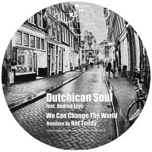 Dutchican Soul&Andrea Love《We Can Change the World(Dutchican Soul Warehouse Dub)》[MP3_LRC]