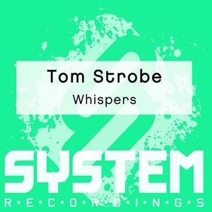 Tom Strobe《Whispers》[MP3_LRC]