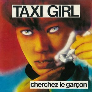 Taxi Girl《Cherchez le garçon(Solitaire)》[MP3_LRC]