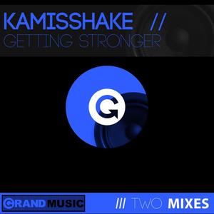 Kamisshake《Getting Stronger(Electric Dub)》[MP3_LRC]