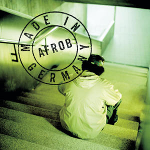 Afrob《Made In Germany(Album Version)》[MP3_LRC]