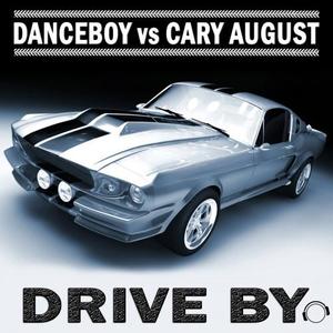 Danceboy&Cary August《Drive By(Crystal Rock Remix Edit)》[MP3_LRC]