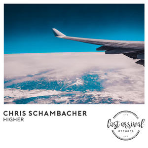 Chris Schambacher《Higher(Original Mix)》[MP3_LRC]