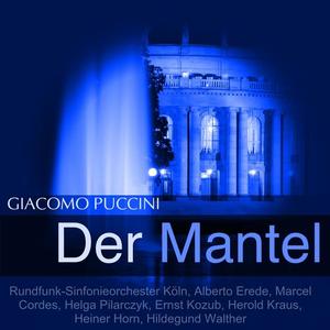 Rundfunk-Sinfonieorchester Köln&Alberto Erede&Marcel Cordes《Der Mantel: "Niemand! Nur Schweigen!" (Marcel)》[MP3_LRC]