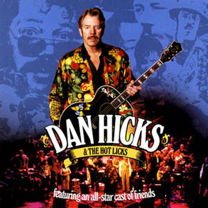 Dan Hicks & His Hot Licks《Saving My Lovin'(Live)》[MP3_LRC]