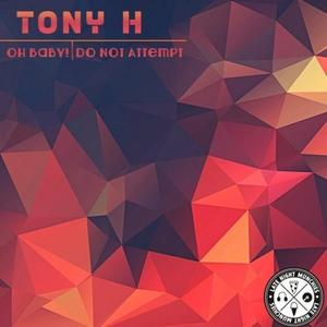 Tony H《Do Not Attempt(Original Mix)》[MP3_LRC]