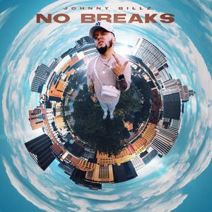 Johnny Billz - No Breaks