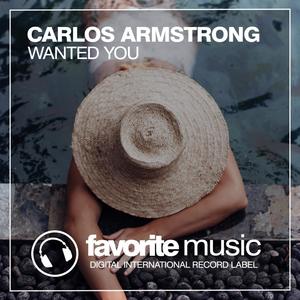 Carlos Armstrong《Wanted You(Original Mix)》[MP3_LRC]