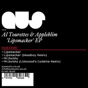 Appleblim&Al Torettes《Lipsmacker(Deadboy Remix)》[MP3_LRC]