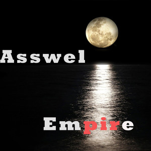 Asswel《Empire(Original Mix)》[MP3_LRC]