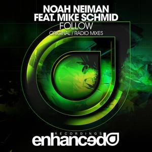 Mike Schmid&Noah Neiman《Follow(Original Mix)》[MP3_LRC]