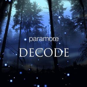 Paramore《Decode(Twilight Soundtrack Version)》[MP3_LRC]