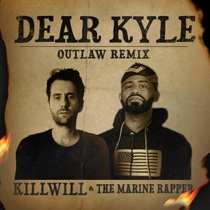 KillWill&The Marine Rapper - Dear Kyle