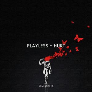 Playless《Hurt(MRJ Remix)(Remix)》[MP3_LRC]