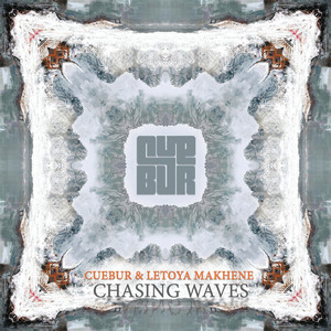 Cuebur&Letoya Makhene《Chasing Waves》[MP3_LRC]