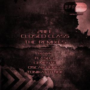 2bee《Closed Class(Flash-X Remix)》[MP3_LRC]