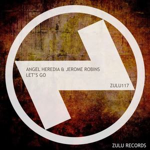 Angel Heredia&Jerome Robins《Let's Go(Original Mix)》[MP3_LRC]